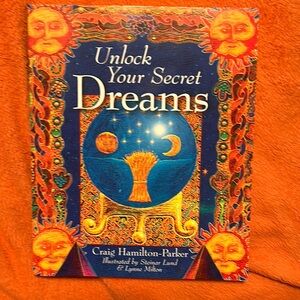 Unlock Your Secret Dreams.   By: Craig Hamilton-Parker